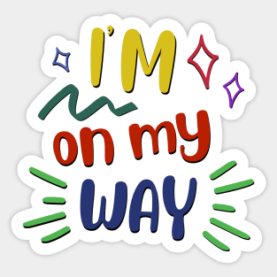 I'm on my way Sticker